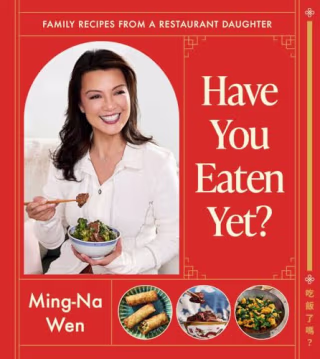 "Have You Eaten Yet?," by Ming-Na Wen
