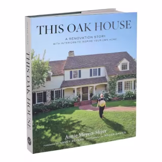 This Oak House," by Annie Meyers-Shyer