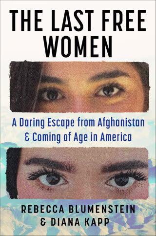 "The Last Free Women," Rebecca Blumenstein and Diana Kapp