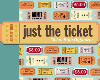 Just the Ticket: Ticket Stub Organizer