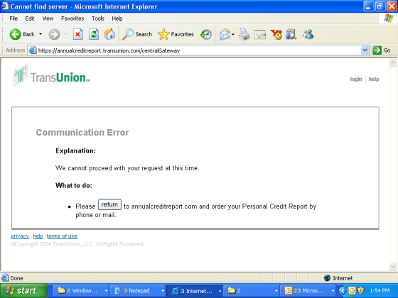 Visitors to Trans Union's free credit report Web site sometimes received this disappointing message.