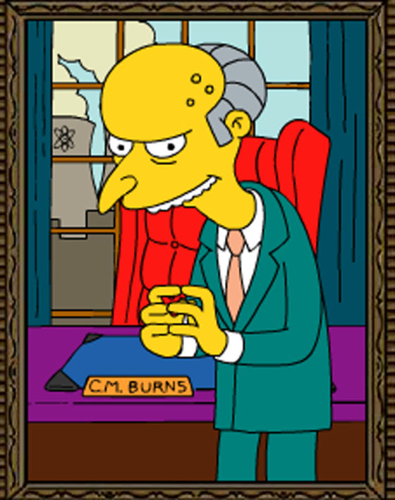 Charles Montgomery Burns owns and operates the Springfield Nuclear Power Plant on the popular FOX animated series, "The Simpsons," and ranks No 5 on Forbes' Fictional 15 list.