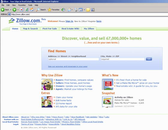 Services like Zillow.com are cropping up to help people judge house prices, survey neighborhoods and evaluate school districts. 