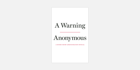 Image: \"A Warning,\" a book from an anonymous senior Trump administration official, will be published by Javelin in November.