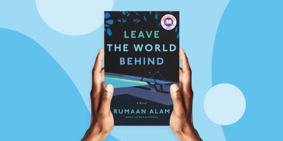 Rumaan Alam's "Leave the World Behind" is a mysterious and poignant story of two sets of strangers.