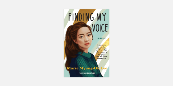 Image: \"Finding My Voice,\" by Marie Myong-Ok Lee.