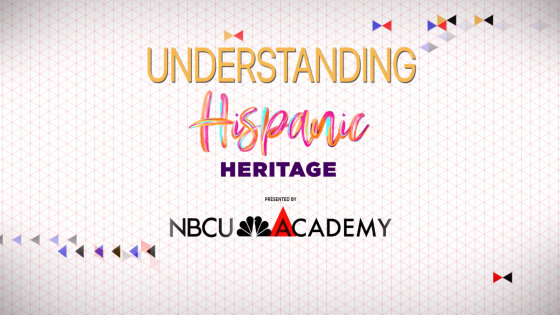 NBCU Academy | Entendiendo la herencia hispana