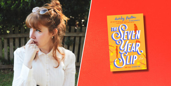 'Seven Year Slip' By Ashley Poston: Read Interview And A Preview