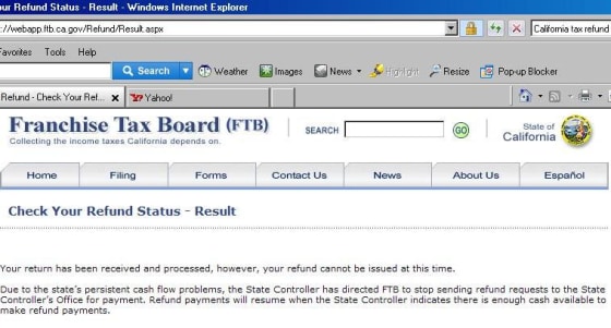 This is the message California taxpayers get when logging in to check the status of their tax return.