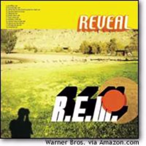 R.E.M.'s "Reveal" has just been released.