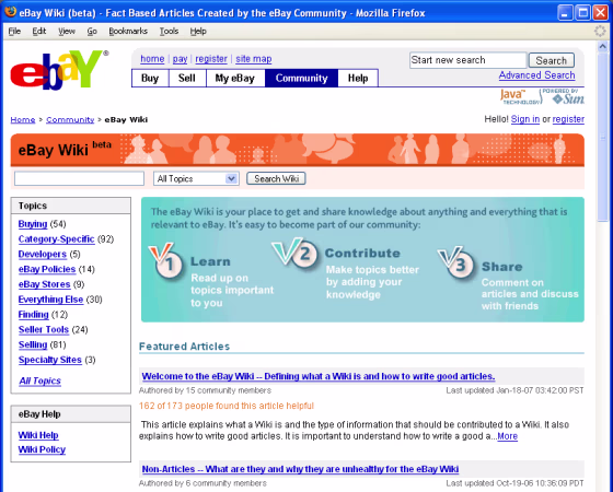 Last June, eBay began its own community wiki project, eBay Wiki, a place where buyers and sellers can share knowledge about all things eBay.