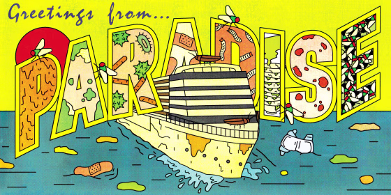 Illustration of a gross looking cruise ship in the style of a vintage \"Greetings From...\" postcard surrounded by dirty water.