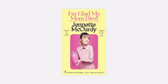 Jennette McCurdy’s memoir, “I’m Glad My Mom Died,” explores the highly relatable, often unspoken experience of a daughter looking for her mother to love her best and realizing that she hurts her most.