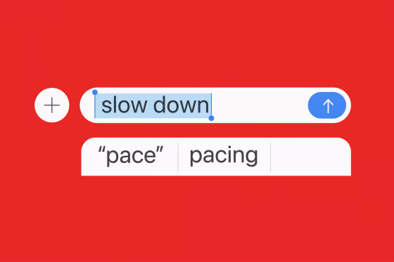 Photo illustration of typed words "slow down" and "pace" and "pacing"