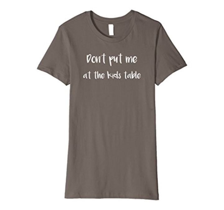 Womens Premium Don&#039;t Put Me at the Kids Table Thanksgiving T-Shirt Medium Asphalt (Amazon)