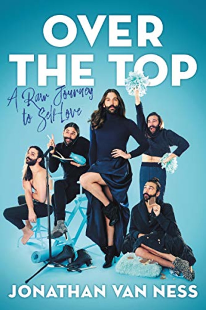 &quot;Over the Top,&quot; by Jonathan Van Ness
