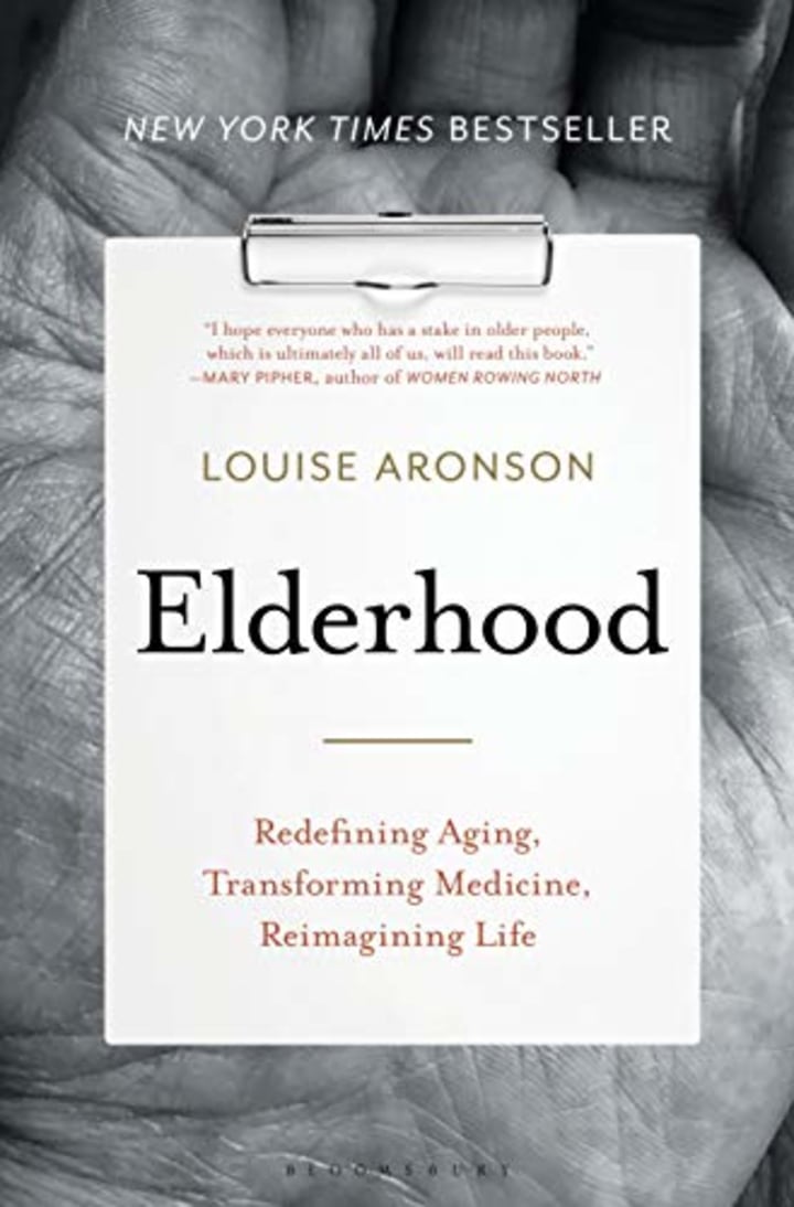 &quot;Elderhood,&quot; by Louise Aronson
