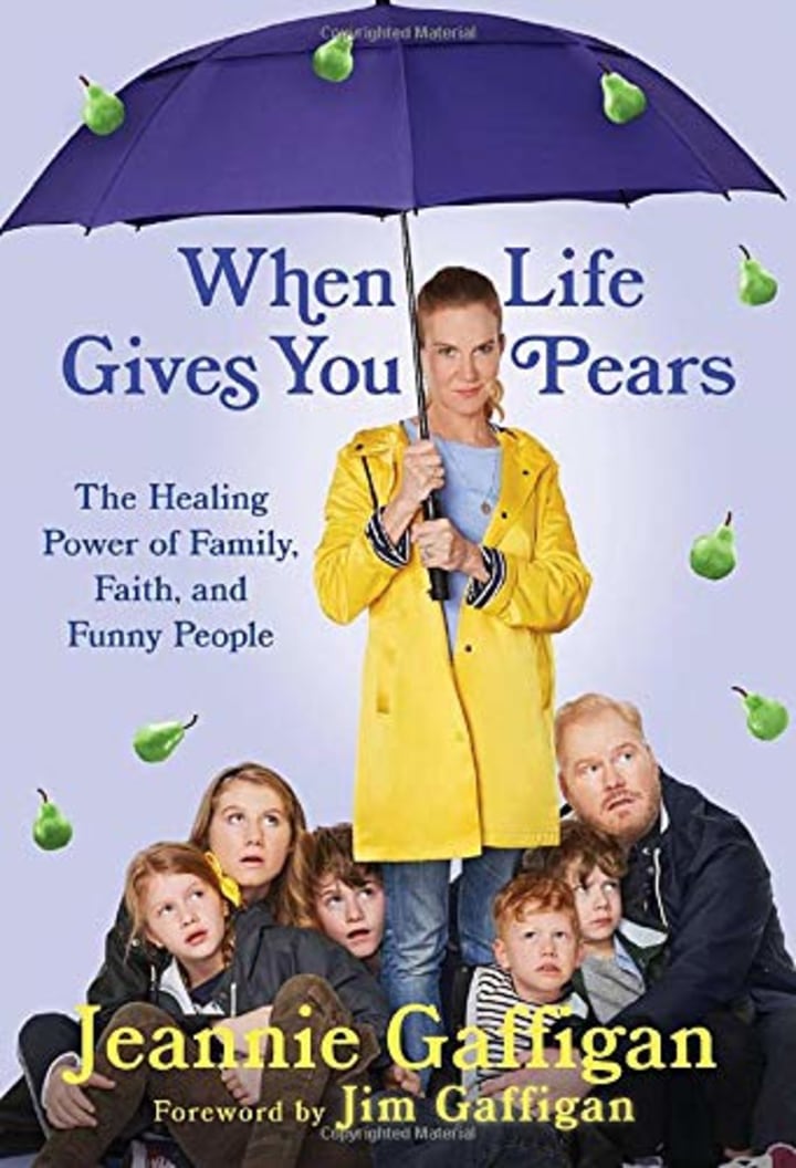 &quot;When Life Gives You Pears,&quot; by Jeannie and Jim Gaffigan