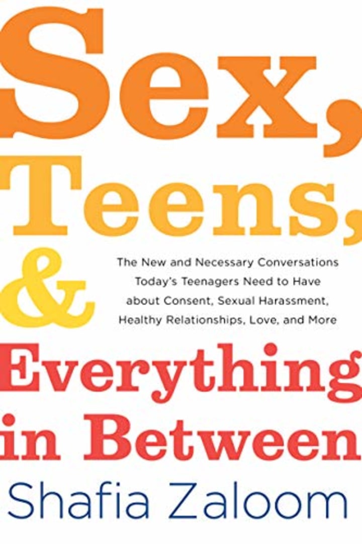 &quot;Sex, Teens, and Everything in Between,&quot; by Shafia Zaloom