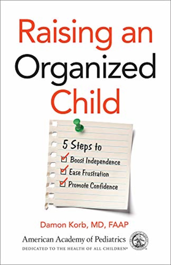 &quot;Raising an Organized Child,&quot; by Damon Korb, MD