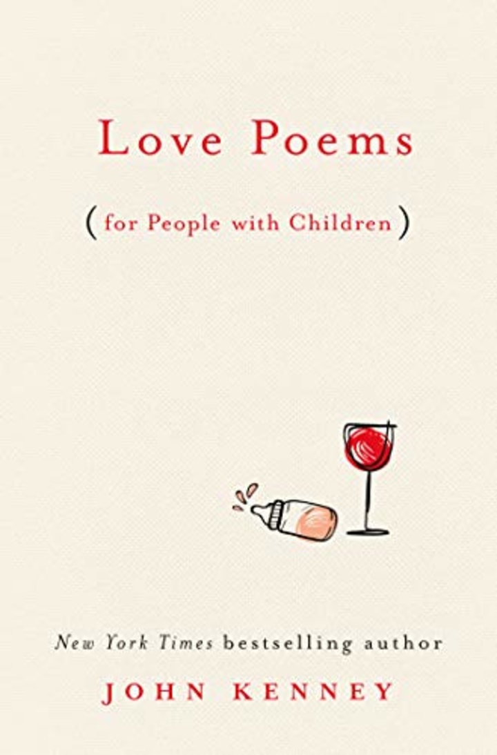 &quot;Love Poems for People with Children,&quot; by John Kenney
