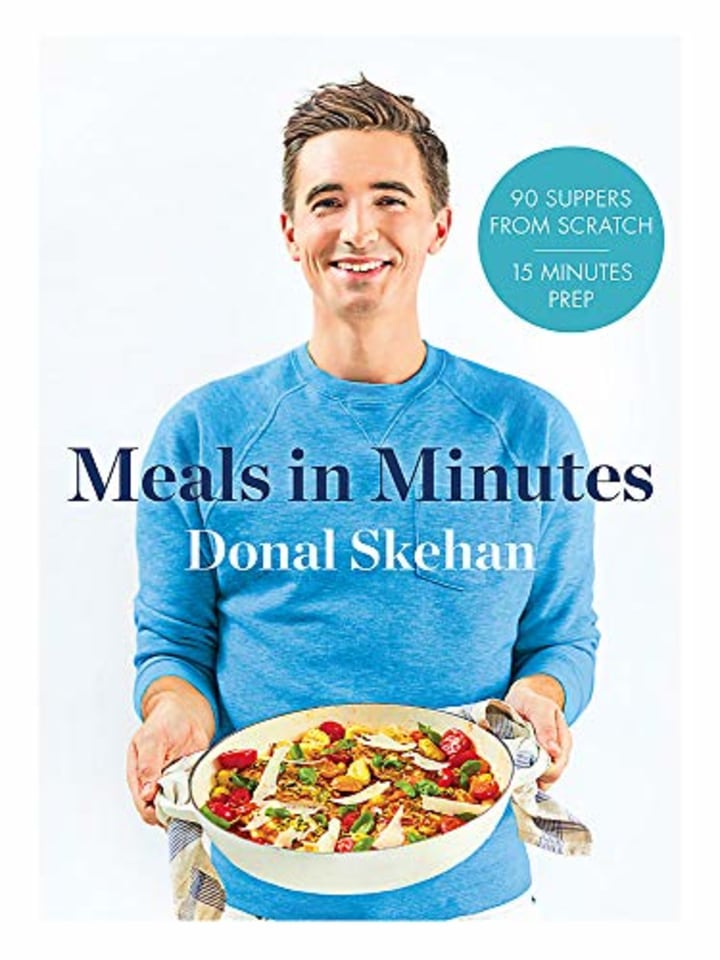 &quot;Donal&#039;s Meal in Minutes,&quot; by Donal Skehan