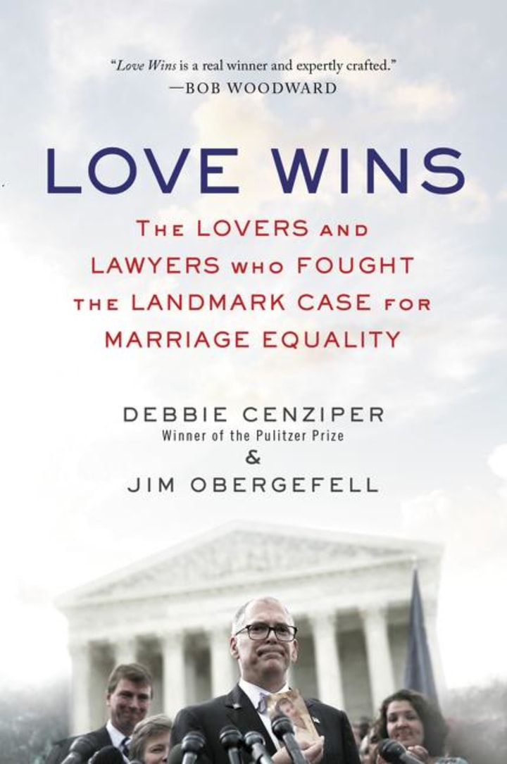 Love Wins: The Lovers and Lawyers Who Fought the Landmark Case for Marriage Equality (Paperback)