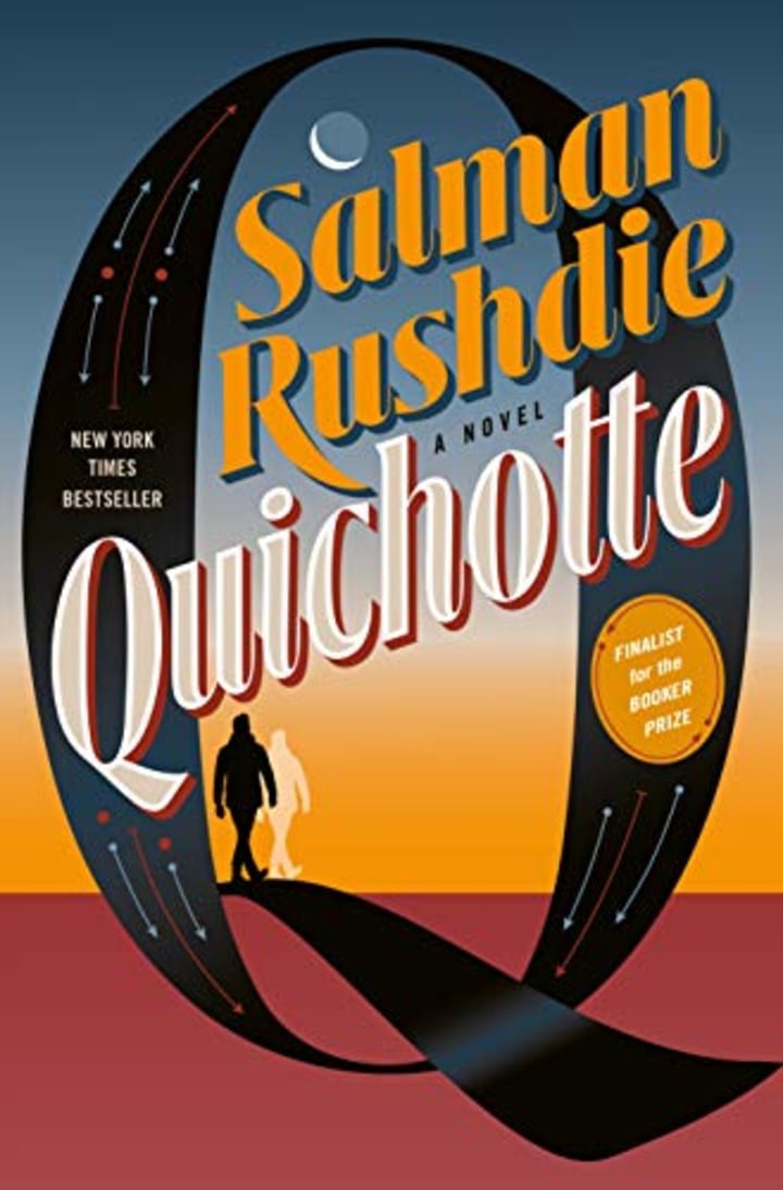 &quot;Quichotte: A Novel,&quot; by Salman Rushdie