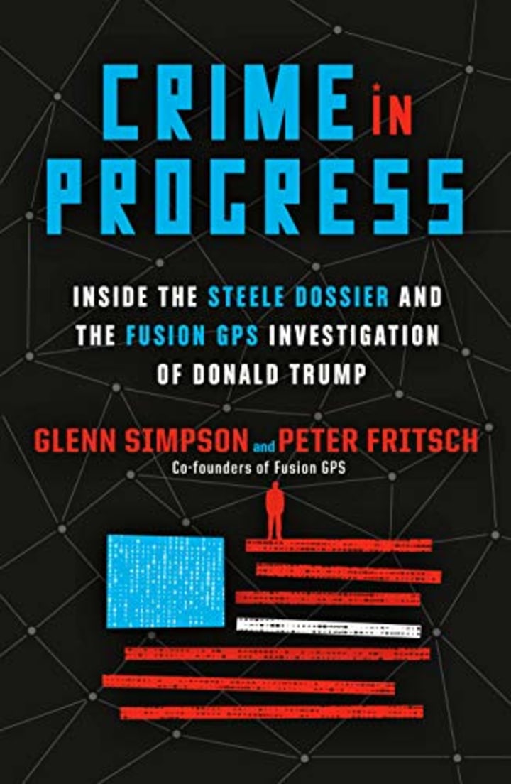 &quot;Crime in Progress,&quot; by Glenn Simpson and Peter Fritsch