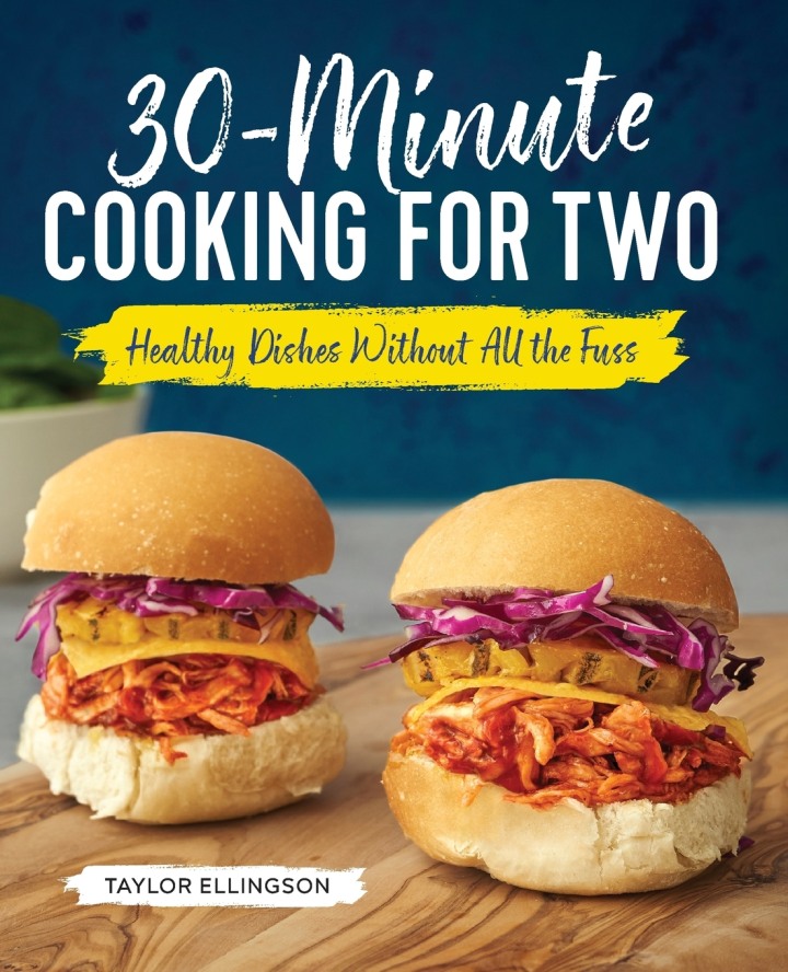 30-Minute Cooking for Two : Healthy Dishes Without All the Fuss
