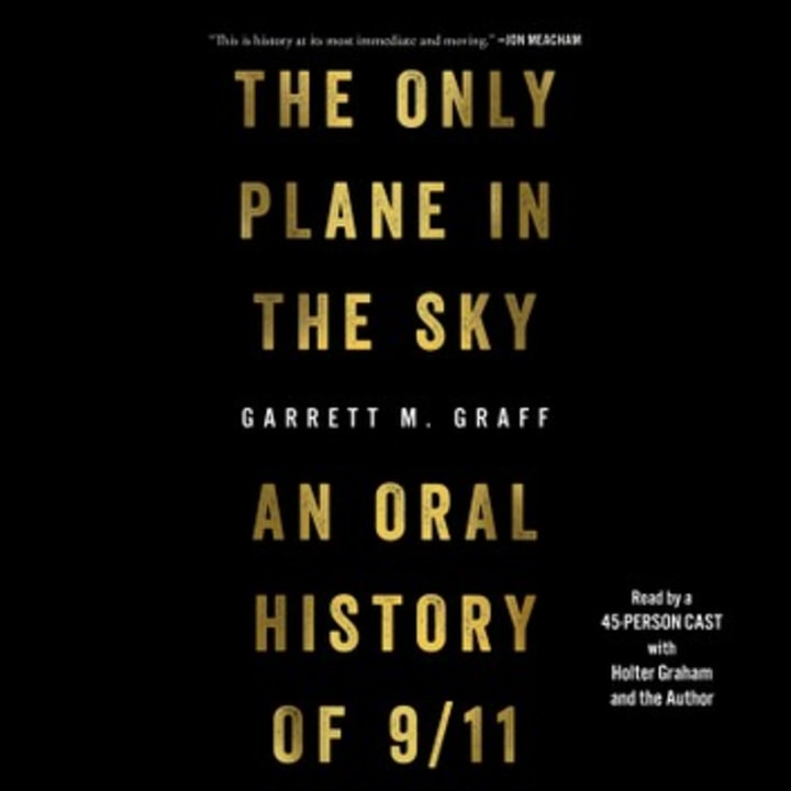 The Only Plane in the Sky: An Oral History of September 11, 2001