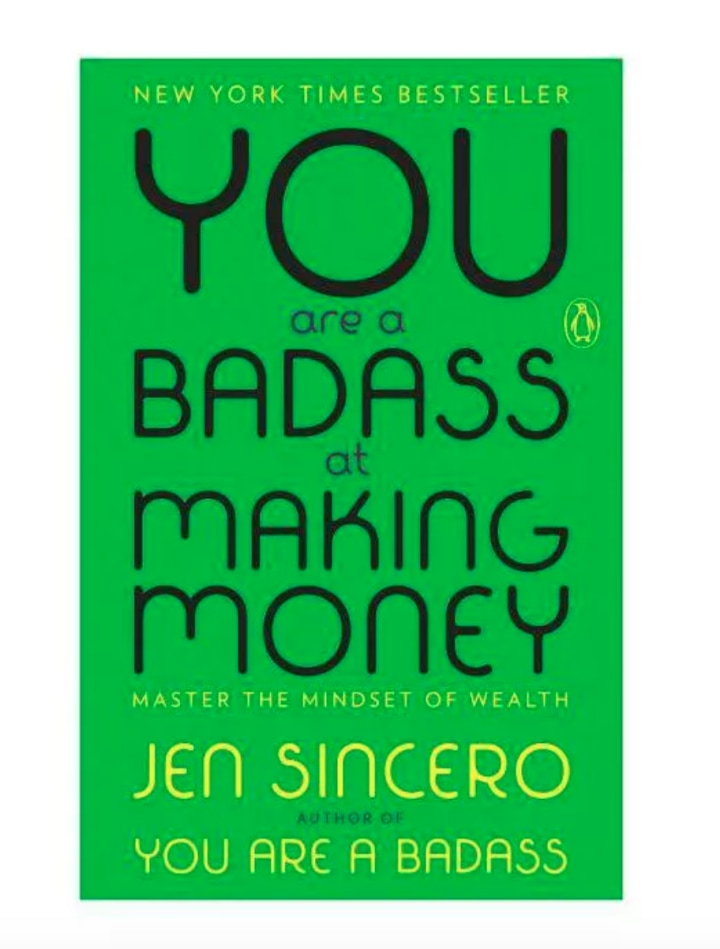 "You Are a Badass at Making Money" by Jen Sincero