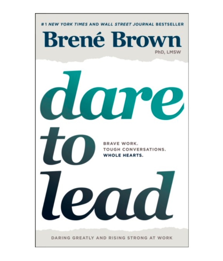 "Dare to Lead," by Brené Brown