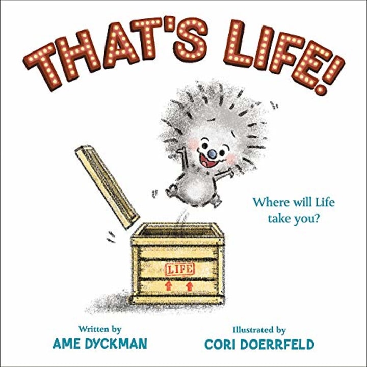 &quot;That&#039;s Life!&quot; by Ame Dyckman
