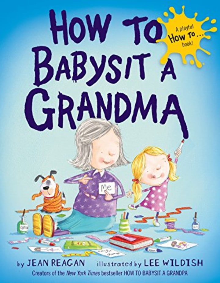 &quot;How to Babysit a Grandma&quot; by Jean Reagan