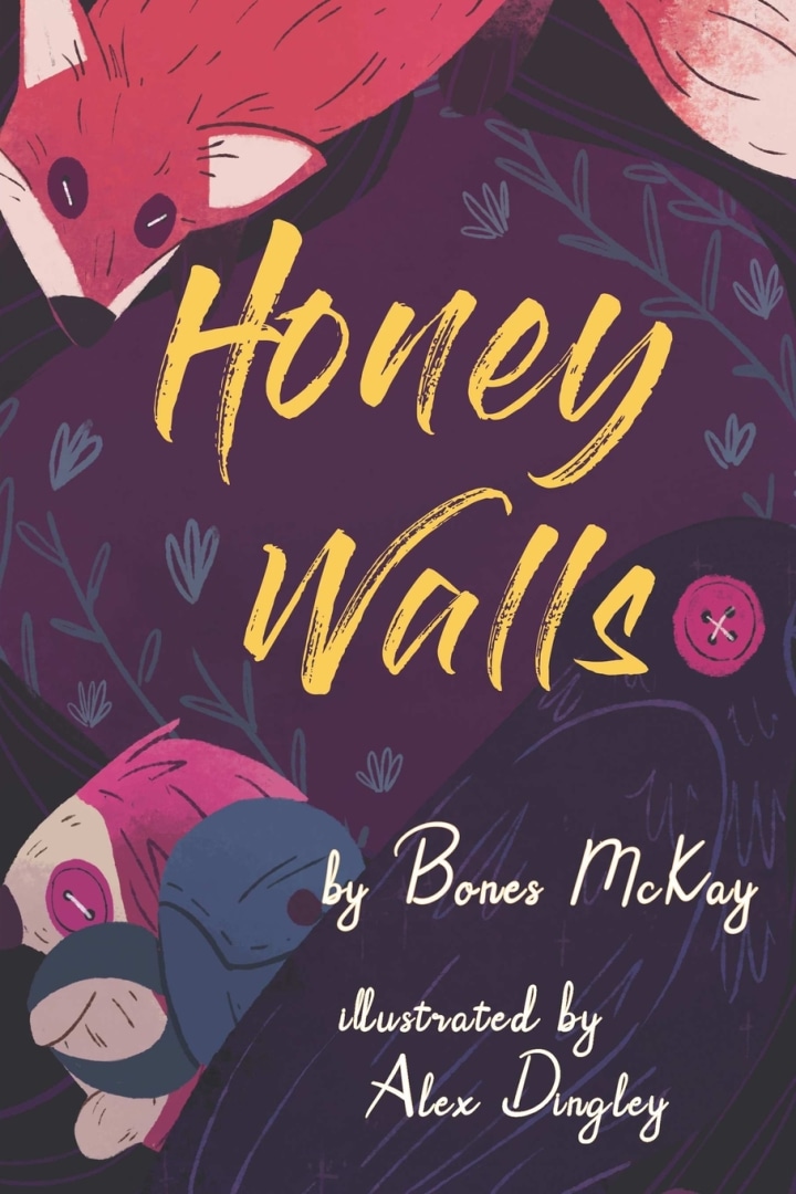 More About Honey Walls by Bones McKay