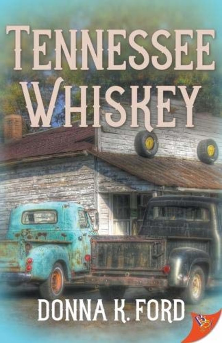 More About Tennessee Whiskey by Donna K. Ford