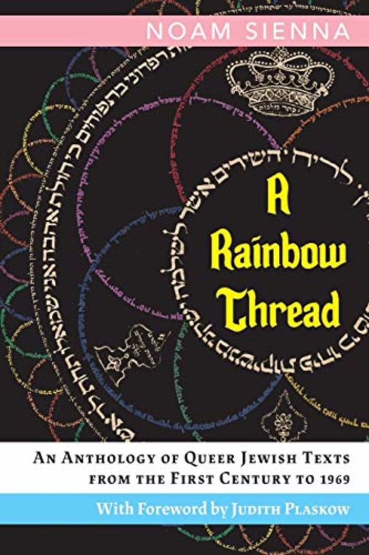 A Rainbow Thread: An Anthology of Queer Jewish Texts from the First Century to 1969 (Paperback)