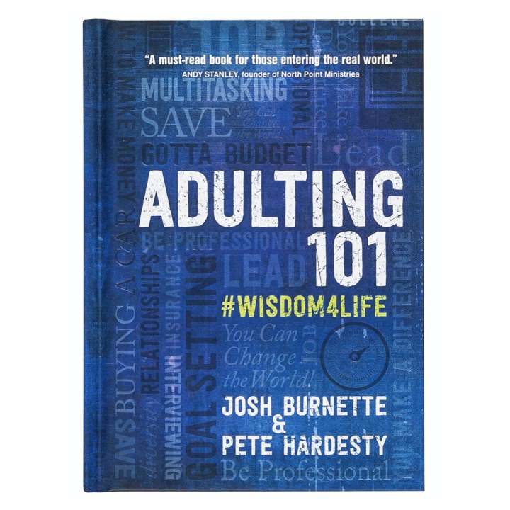 "Adulting 101: #Wisdom4Life," by Josh Burnette