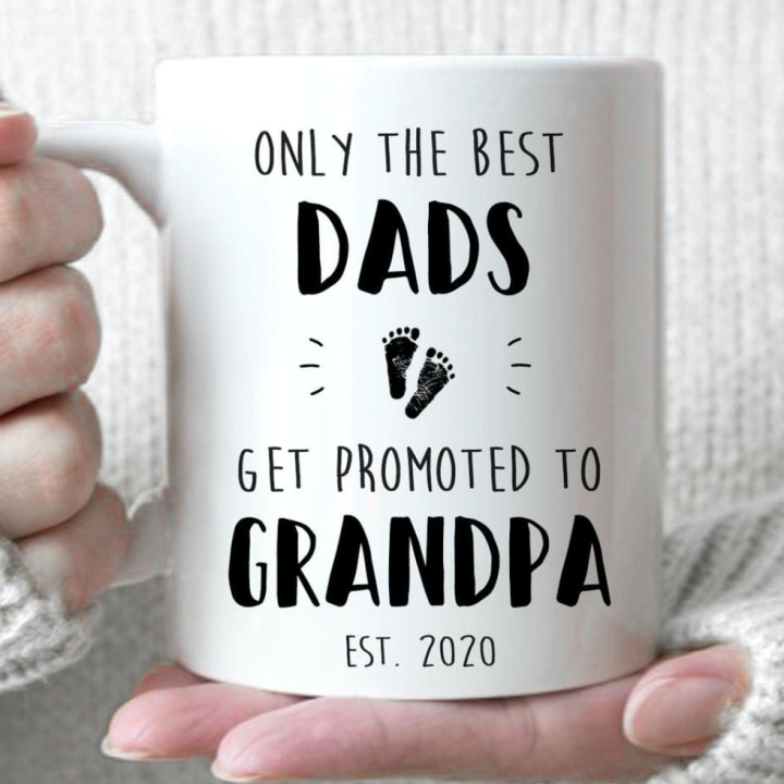 "Only the Best Dads Get Promoted to Grandpa" Mug