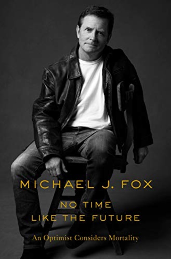 &quot;No Time Like The Future&quot; by Michael J. Fox