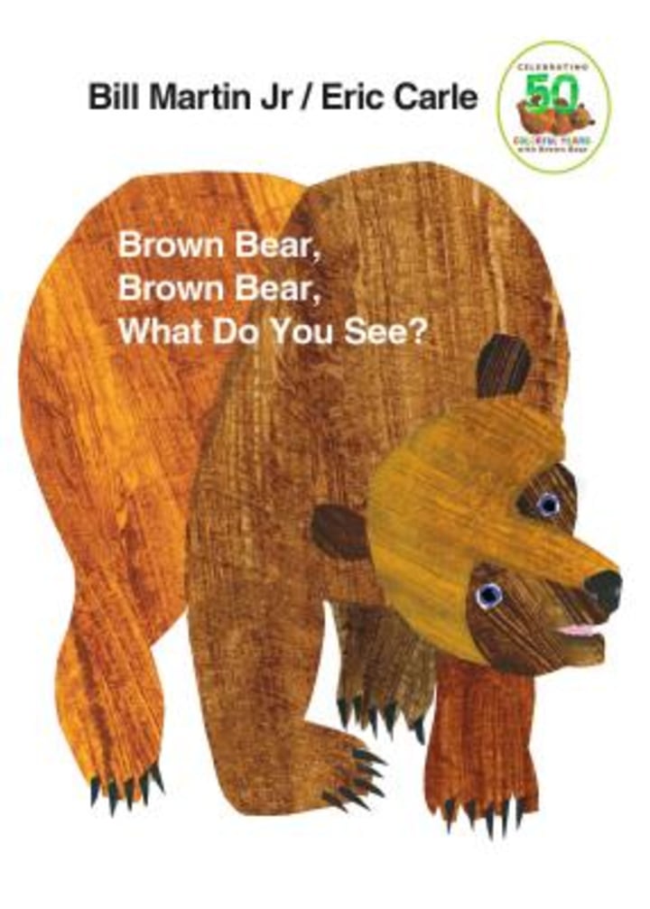 Brown Bear, Brown Bear, What Do You See?: 50th Anniversary Edition (Anniversary)