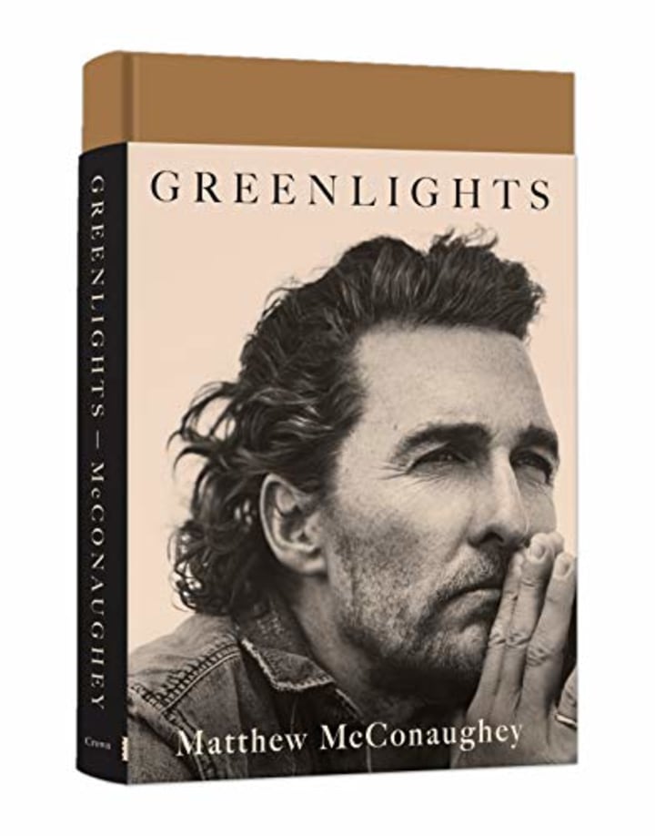 &quot;Greenlights,&quot; by Matthew McConaughey
