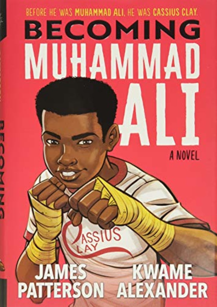 &quot;Becoming Muhammad Ali,&quot; by James Patterson and Kwame Alexander