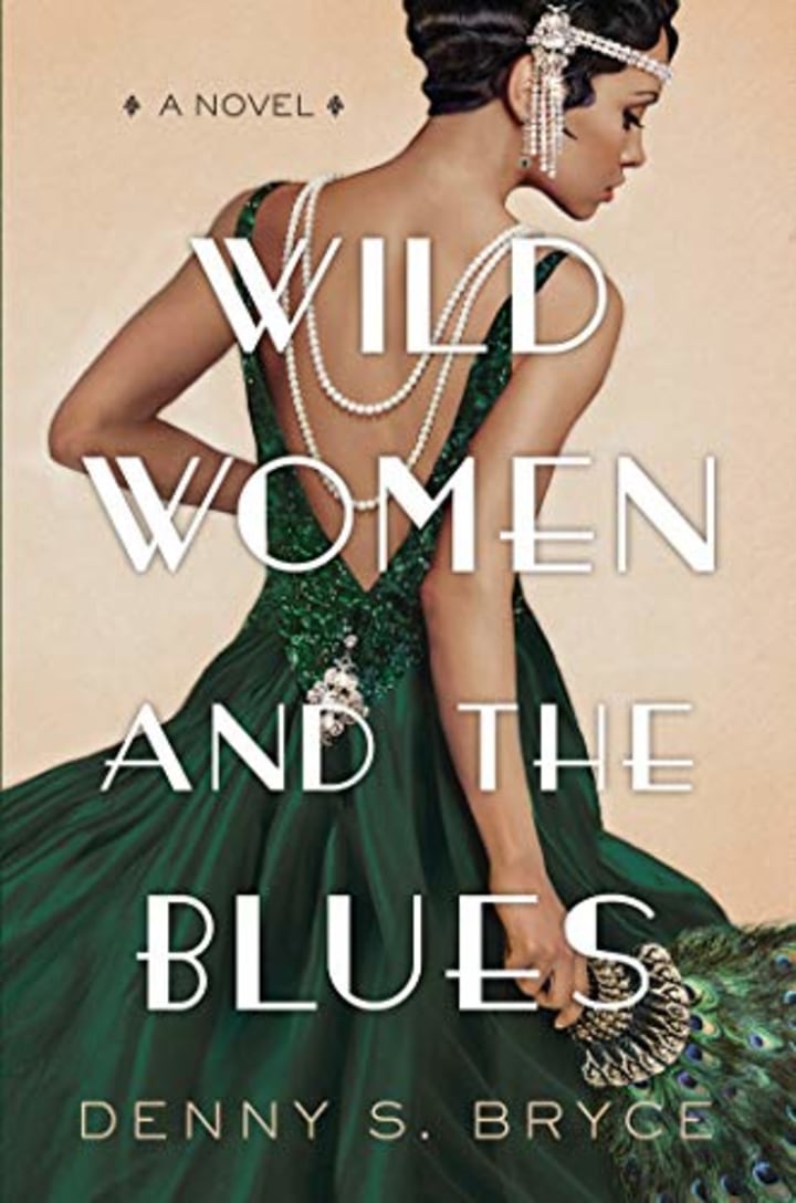 &quot;Wild Women and the Blues,&quot; by Denny S. Bryce