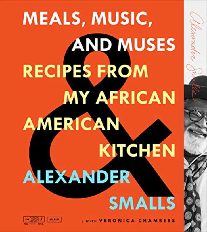 &quot;Meals, Music, and Muses,&quot; by Alexander Smalls
