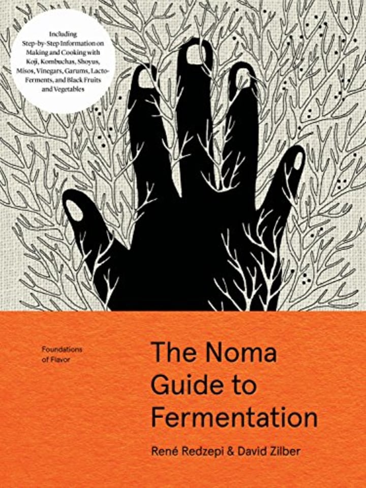 &quot;The Noma Guide to Fermentation,&quot; by Ren? Redzepi and David Zilber