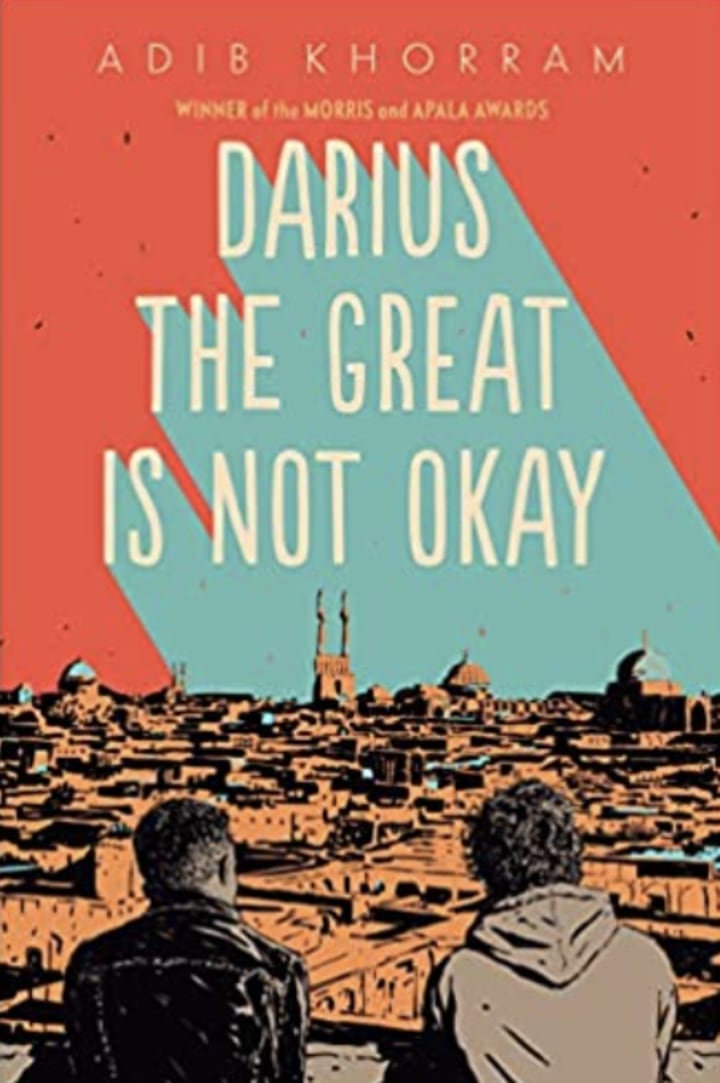 "Darius the Great Is Not Okay," by Adib Khorram