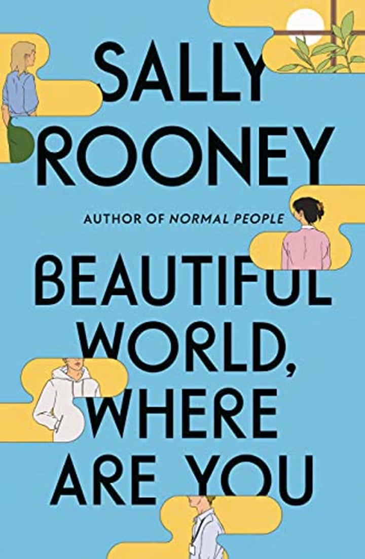 &quot;Beautiful World, Where Are You,&quot; by Sally Rooney