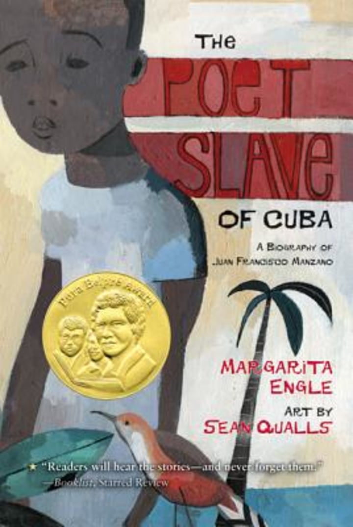 &quot;The Poet Slave Of Cuba: A Biography of Juan Francisco Manzano,&quot; by Margarita Engle and Sean Qualls
